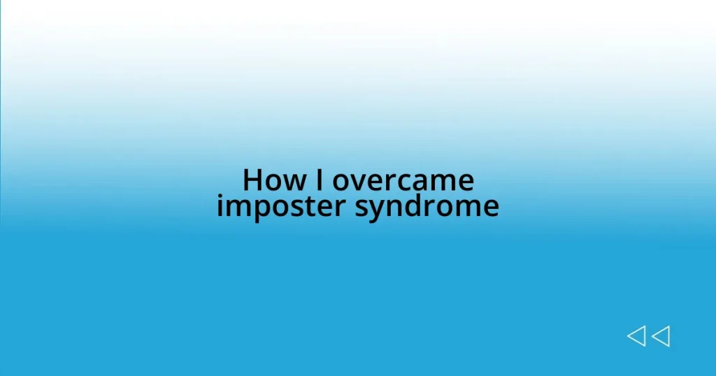 How I overcame imposter syndrome