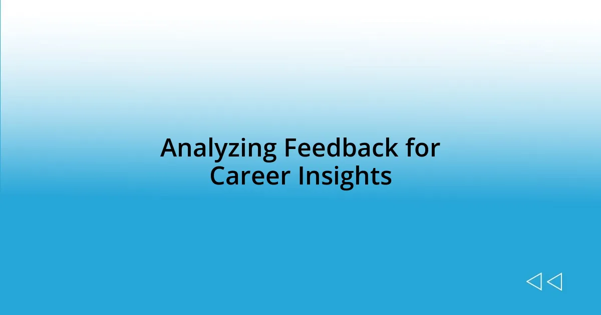 Analyzing Feedback for Career Insights