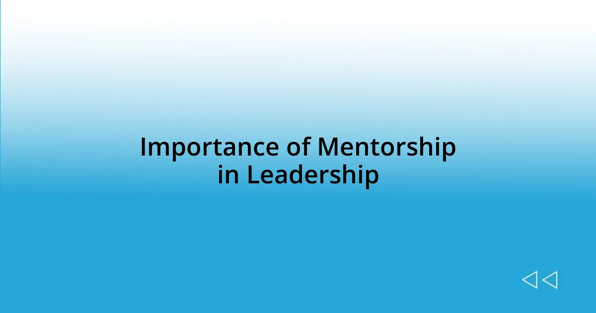 Importance of Mentorship in Leadership