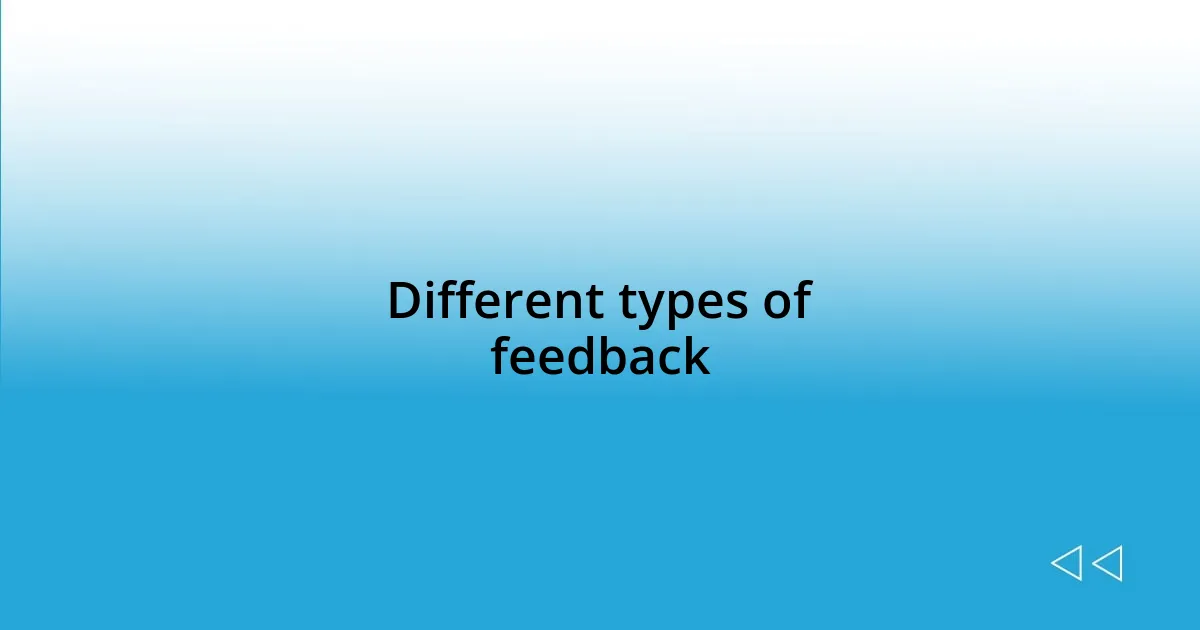 Different types of feedback